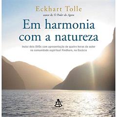 Em Harmonia Com A Natureza (+ 2 DVDs), do autor Eckhart Tolle