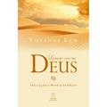 Ler Lançai-vos em Deus. Iniciação a Mestre Eckhart, do autor Suzanne Eck Ler Lançai-vos em Deus. Iniciação a Mestre Eckhart, do autor Suzanne Eck