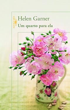 Um quarto para ela, do autor Helen Garner