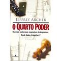 Ler O Quarto Poder, do autor Jeffrey Archer