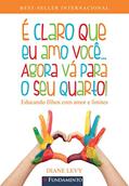 Ler E Claro Que Eu A. Voce... Agora Va P. O S. Quarto!, do autor Diane Levy