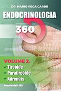 Ler Endocrinologia 360: Tireoide, Paratireóide, Adrenais, do autor Dr. Mario Vega Carbó Ler Endocrinologia 360: Tireoide, Paratireóide, Adrenais, do autor Dr. Mario Vega Carbó