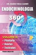 Ler Endocrinologia 360: Pituitária, Ovários, Testículos., do autor Mario Vega Carbó Ler Endocrinologia 360: Pituitária, Ovários, Testículos., do autor Mario Vega Carbó