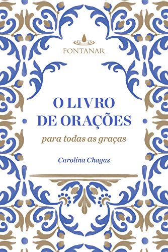 Ler O livro de orações para todas as graças, do autor Carolina Chagas Ler O livro de orações para todas as graças, do autor Carolina Chagas