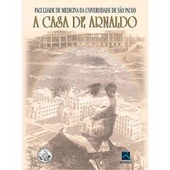 A Casa de Arnaldo, do autor FMUSP