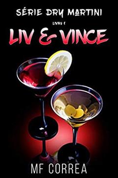 LIV & VINCE - VOL. 1, do autor M. F. CORREA