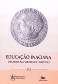 Ler Educação Inaciana. Desafios na Virada do Milênio - Coleção Ignatiana, do autor Vários Autores
