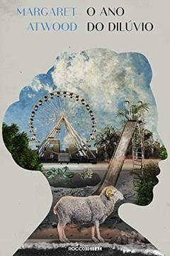 O ano do dilúvio (MaddAddão Livro 2), do autor Margaret Atwood