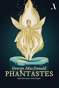 Ler Phantastes, do autor George MacDonald
