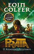 Ler O assassino relutante - P.R.A.T.A - vol. 1, do autor Eoin Colfer Ler O assassino relutante - P.R.A.T.A - vol. 1, do autor Eoin Colfer
