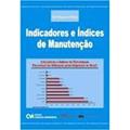 Ler Indicadores e Índices de Manutenção, do autor Gil Branco Filho Ler Indicadores e Índices de Manutenção, do autor Gil Branco Filho