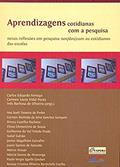 Ler Aprendizagens Cotidianas com a Pesquisa, do autor Carlos Eduardo Ferraço