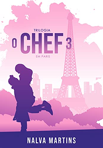 Ler O Chef 3: Em París, do autor nalva Martins