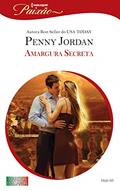 Ler Amargura Secreta (Harlequin Jessica Especial Livro 305), do autor Penny Jordan Ler Amargura Secreta (Harlequin Jessica Especial Livro 305), do autor Penny Jordan