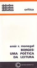 Ler Borges: uma poética da leitura, do autor Emir Rodrigues Monegal