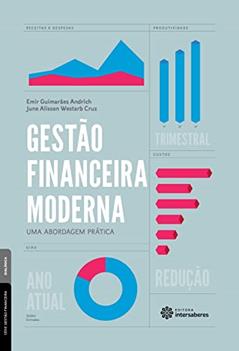 Gestão Financeira Moderna: uma Abordagem Prática, do autor Emir Guimarães Andrich; June Alisson Westarb Cruz