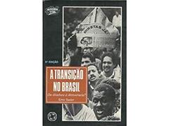 A Transicao No Brasil: Da Ditadura A Democracia? (Historia Viva) (Portuguese Edition), do autor Emir Sader