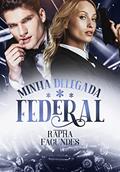 Ler Minha Delegada Federal (Família Brandão Livro 2), do autor Raphaela Fagundes