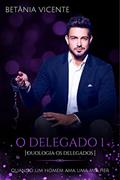 Ler O Delegado, do autor Betânia Vicente
