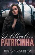 Ler O Delegado e a Patricinha, do autor Brenda Castilho; Thalita Martinez