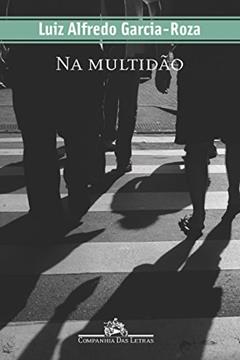 Na multidão (Delegado Espinosa Livro 8), do autor Luiz Alfredo Garcia-Roza