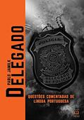 Ler Delegado: questões comentadas de Língua Portuguesa, do autor Pablo Jamilk