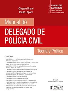 Manual do Delegado de Polícia Civil: Teoria e Prática, do autor Cleyson Brene; Paulo Lépore