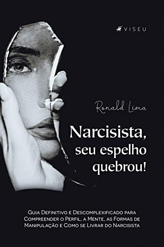 Ler Narcisista, seu espelho quebrou!, do autor Ronald Lima