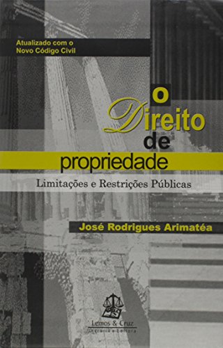 Ler O Direito de Propriedade. Limitações e Restrições, do autor Vários Autores
