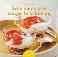 Sobremesas e doces brasileiros, do autor Marcia Zoladz