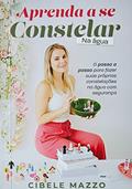 Ler Aprenda a se constelar na água, do autor Cibele Mazzo Ler Aprenda a se constelar na água, do autor Cibele Mazzo