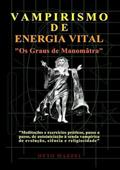 Ler Vampirismo De Energia Vital, do autor Otto Mazzei