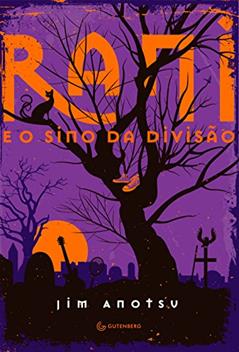 Rani e O Sino da Divisão, do autor Jim Anotsu