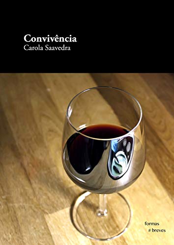 Ler Convivência (Formas Breves), do autor Carola Saavedra