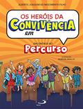 Ler Os heróis da convivência (Assistência Social), do autor Alberto Joaquim do Nascimento Filho Ler Os heróis da convivência (Assistência Social), do autor Alberto Joaquim do Nascimento Filho