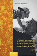 Ler Direito de Crianças e de Adolescentes à Convivência Familiar, do autor Marcelo de Mello Vieira Ler Direito de Crianças e de Adolescentes à Convivência Familiar, do autor Marcelo de Mello Vieira