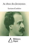 Ler As obras dos Jeronymos, do autor Luciano Cordeiro Ler As obras dos Jeronymos, do autor Luciano Cordeiro