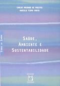 Ler Saúde, ambiente e sustentabilidade, do autor Carlos Machado de Freitas; Marcelo Firpo Porto