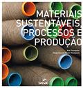 Ler Materiais sustentáveis: Processos e produção, do autor Rob Thompson