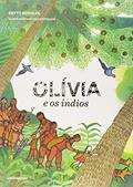Ler Olívia e os índios, do autor Betty Mindlin