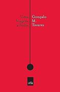 Ler Uma viagem à Índia, do autor Gonçalo M Tavares Ler Uma viagem à Índia, do autor Gonçalo M Tavares