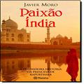 Ler Paixão Índia: 3ª Edição, do autor Javier Moro