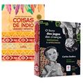 Ler KIT DE LIVROS BRINCADEIRAS E CULTURA: COISAS DE ÍNDIO + O LIVRO DOS JOGOS DAS CRIANÇAS ÍNDIGENAS E AFRICANAS, do autor DIVERSOS AUTORES Ler KIT DE LIVROS BRINCADEIRAS E CULTURA: COISAS DE ÍNDIO + O LIVRO DOS JOGOS DAS CRIANÇAS ÍNDIGENAS E AFRICANAS, do autor DIVERSOS AUTORES