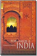 Ler Por Amor à Índia, do autor Catherine Clement