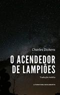 Ler O Acendedor de Lampiões, do autor Charles Dickens