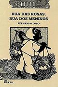 Ler Rua das Rosas, rua dos Meninos, do autor Fernando Lobo