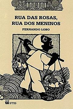 Rua das Rosas, rua dos Meninos, do autor Fernando Lobo