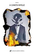 Ler A caneta Infeliz : Romance, do autor Carlos Alberto Correia Ler A caneta Infeliz : Romance, do autor Carlos Alberto Correia