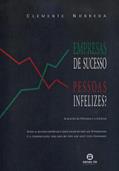 Ler Empresas De Sucesso - Pessoas Infelizes?, do autor Clemente Nobrega Ler Empresas De Sucesso - Pessoas Infelizes?, do autor Clemente Nobrega