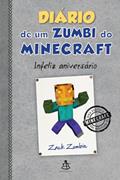 Ler Diário de um zumbi do Minecraft 9: Infeliz aniversário, do autor Zack Zombie